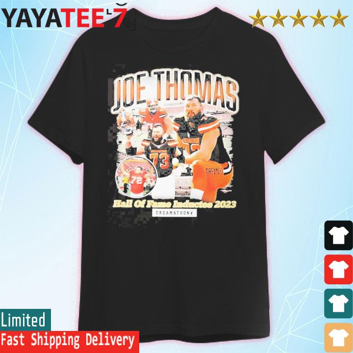 Awesome joe Thomas Cleveland Browns hall of fame inductee 2023 shirt,  hoodie, sweater, long sleeve and tank top