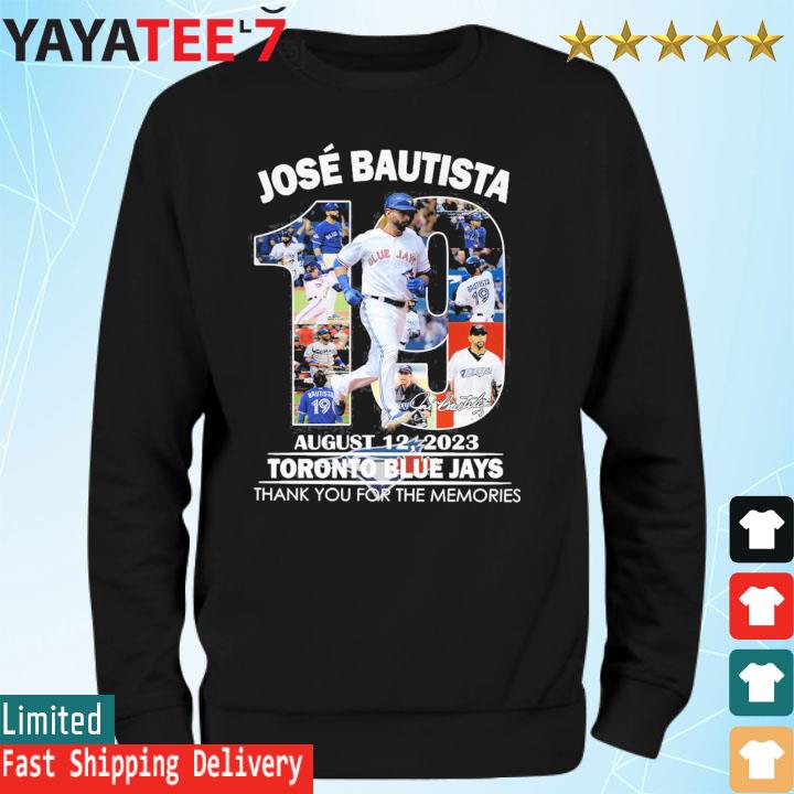 José Bautista 19 Toronto Blue Jays August 12 2023 thank you for the  memories signature shirt, hoodie, sweater, long sleeve and tank top