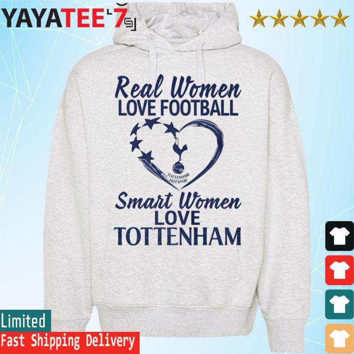 Real Women Love Football Smart Women Love Tottenham T-shirt