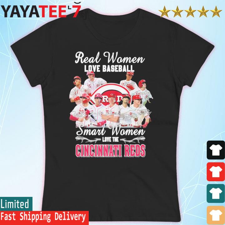 Real women love baseball smart women love the cincinnatI reds shirt,  hoodie, sweater, long sleeve and tank top