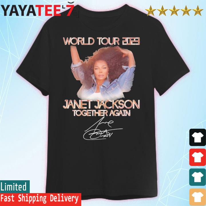 Official World Tour 2023 Janet Jackson Together Again Signature T-Shirt,  hoodie, sweater, long sleeve and tank top