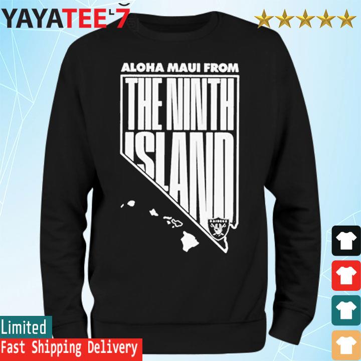 Aloha Maui From The Ninth Island Las Vegas Raiders Shirt