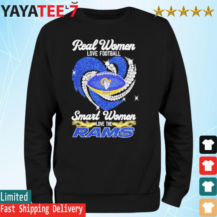 Real Women Love Football Smart Women Love Los Angeles Rams Heart Diamond  2023 Shirt, hoodie, sweater, long sleeve and tank top