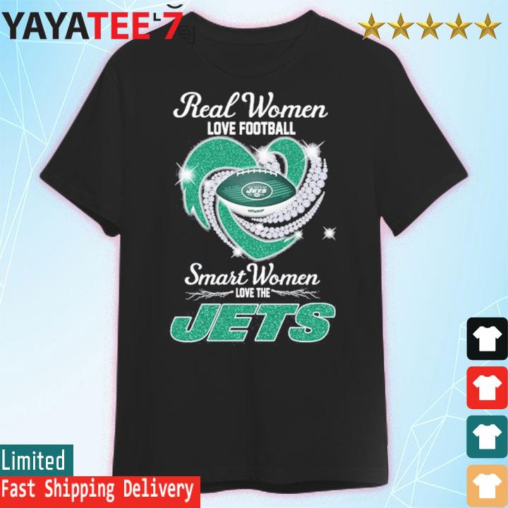 Real Women Love Football Smart Women Love The New York Jets Heart