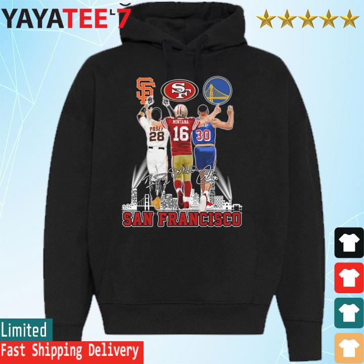 Official San francisco city buster posey Joe Montana stephen curry  signatures T-shirt, hoodie, tank top, sweater and long sleeve t-shirt