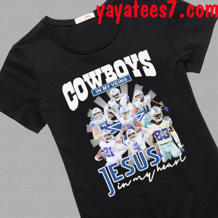 Dallas Cowboys Shirt, Cowboys In My Veins Jeus In My Heart