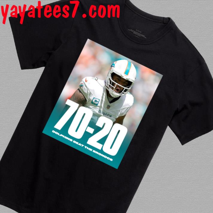 70 20 Dolphins Beat The Broncos Football Shirt