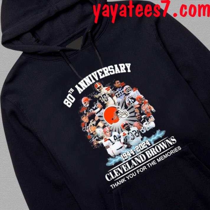 80th anniversary 1944 2024 Cleveland browns thank you for the memories shirt,  hoodie, sweater, long sleeve and tank top