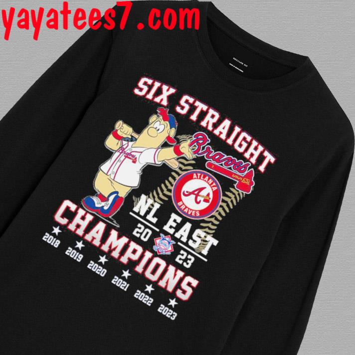 Six Straight Atlanta Braves NL East Division Champions 2018-2023 Shirt,  hoodie, sweater, long sleeve and tank top