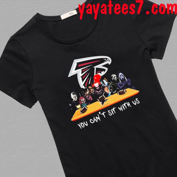 Atlanta Falcons Shirt Horror Movies You Cant Sit With Us - High-Quality  Printed Brand