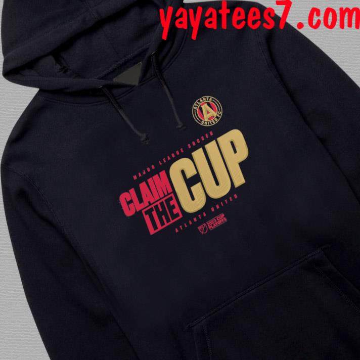 Atlanta United FC 2023 MLS claim the cup playoffs shirt, hoodie, sweater  and v-neck t-shirt