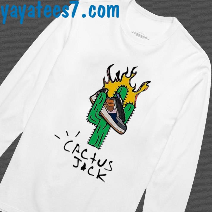 Cactus Jack Fire Shoe T-shirt, hoodie, sweater, long sleeve and tank top