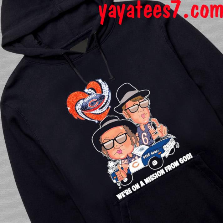 Chicago Bears we're on a mission from god caricature shirt, hoodie,  sweater, long sleeve and tank top