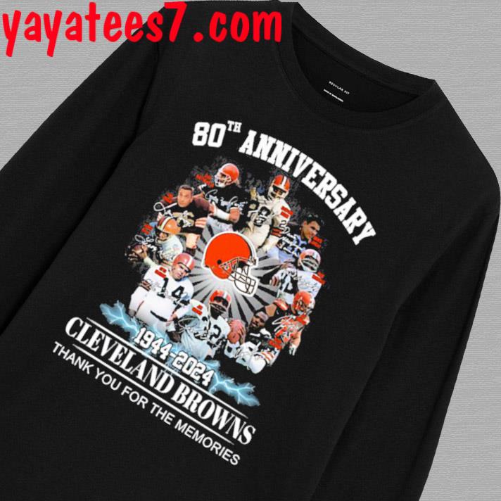 Official 80th Anniversary 1944 – 2024 Cleveland Browns Thank You For The  Memories T-Shirt