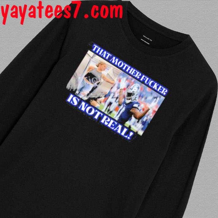 That Mother Fucker Is Not Real Micah Parsons Sweatshirt - Teerockin