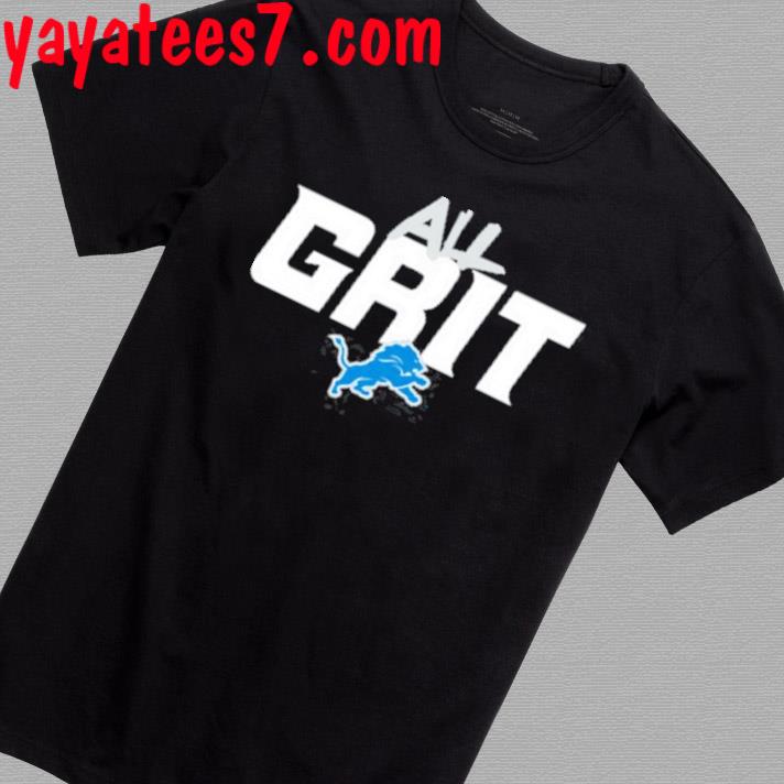 Detroit lions all grit shirt, hoodie, sweater, long sleeve and tank top