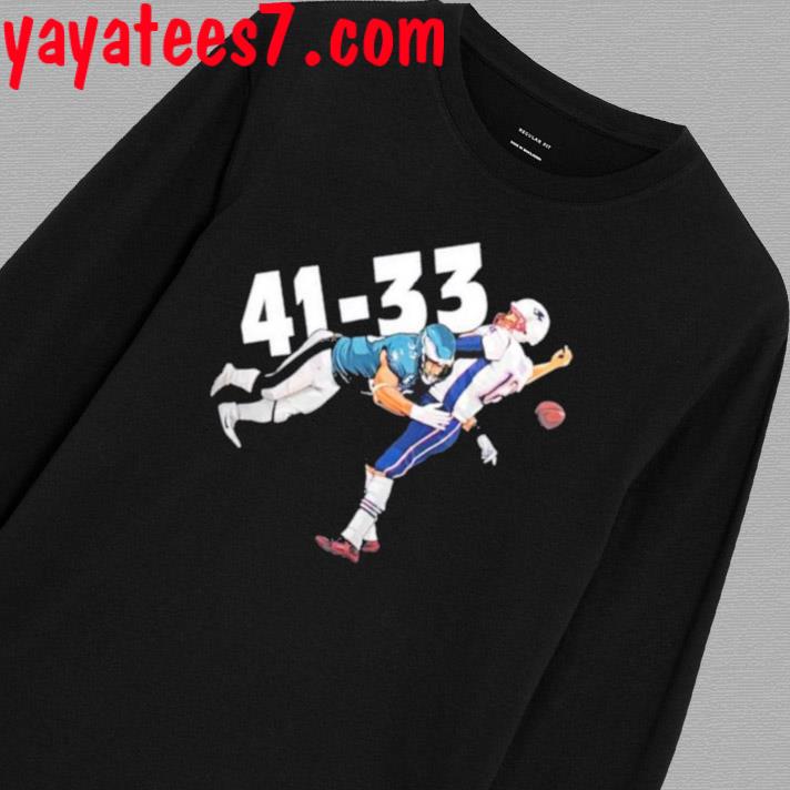 Tom Brady Philadelphia Eagles 41 New England Patriots 33 Shirt, hoodie,  sweater, long sleeve and tank top