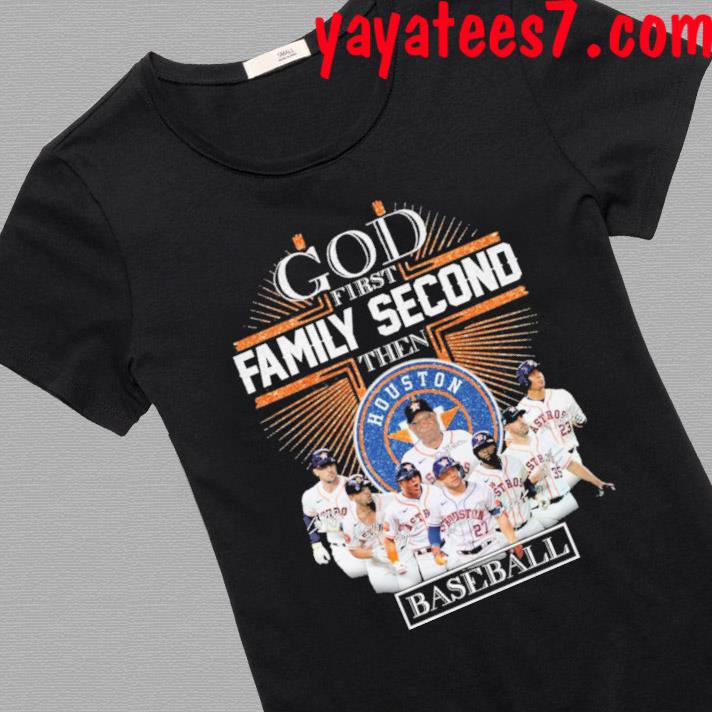 Official god First Family Second Then Baltimore Orioles Baseball T