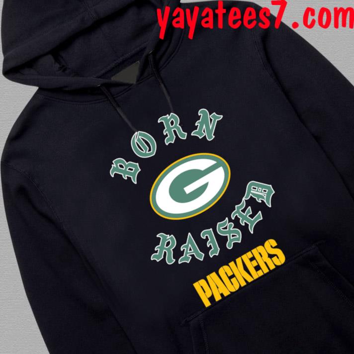 Official Green Bay Packers Born X Raised Shirt, hoodie, sweater, long  sleeve and tank top