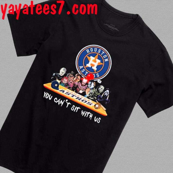 You can't sit with us Houston Astros halloween shirt, unisex shirt