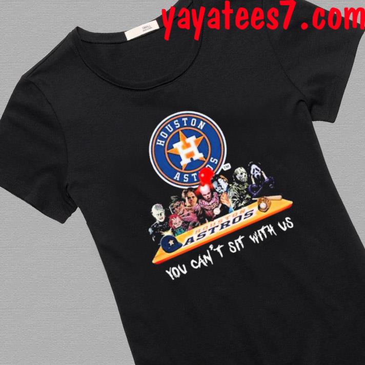 Houston Astros Horror Movies You Cant Sit With Us Halloween Shirt -  High-Quality Printed Brand