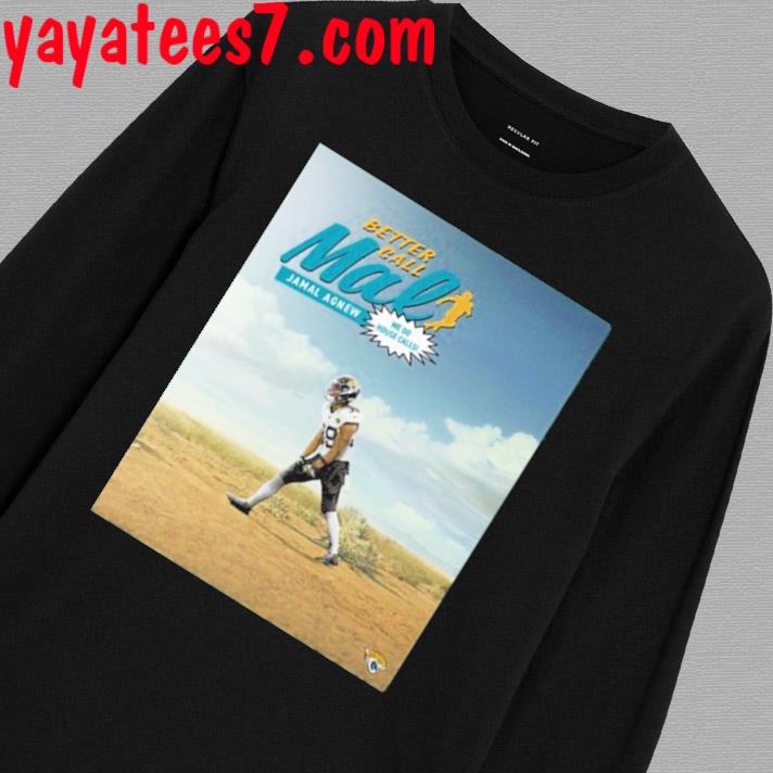 Jacksonville jaguars better call mal jamal agnew we do house calls shirt,  hoodie, sweater, long sleeve and tank top