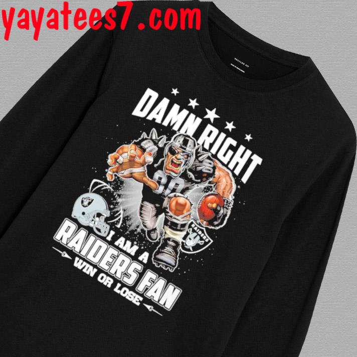 Las Vegas Raiders Nation Damn Right Raiders Shirt, hoodie, sweater