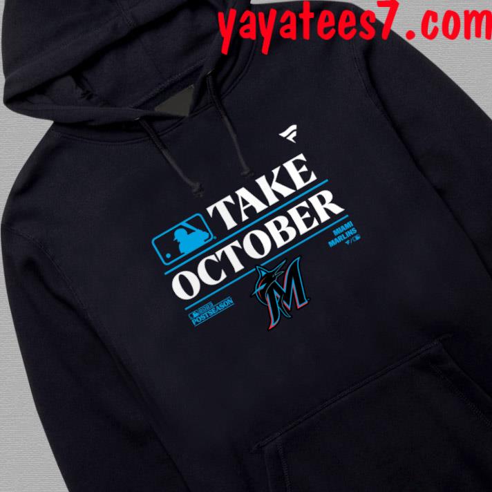 Miami Marlins take October 2023 Postseason shirt, hoodie, sweater, long  sleeve and tank top