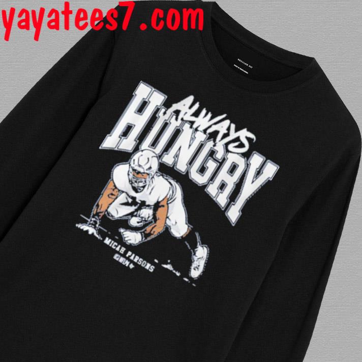 Micah Parsons Always Hungry T-Shirt