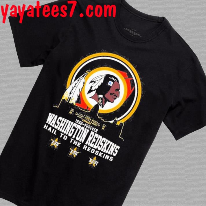 New Washington Redskins 1932-Forever Hail To The Redskins Shirt