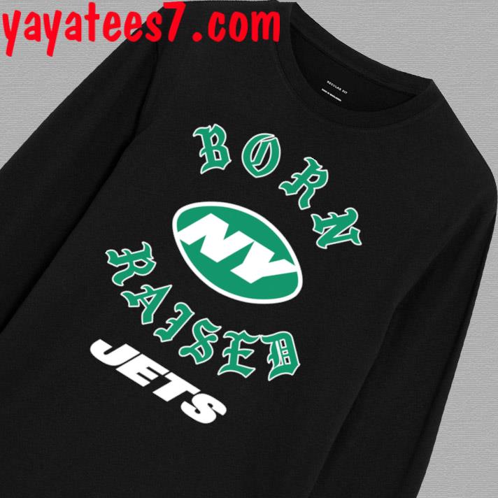 New York Jets Born X Raised Shirt, hoodie, sweater, long sleeve and tank top