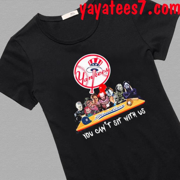 Official new York Yankees You Can't Sit With Us Horror Characters