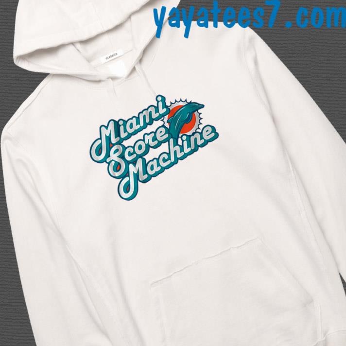 Miami Score Machine Miami Dolphins Shirt, hoodie, sweater, long