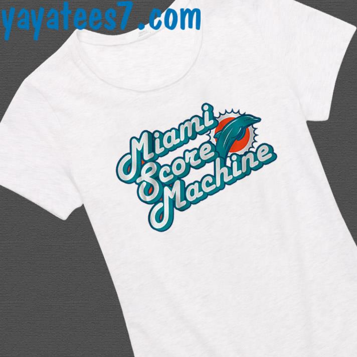 Miami Score Machine Miami Dolphins T-Shirts, hoodie, sweater, long sleeve  and tank top