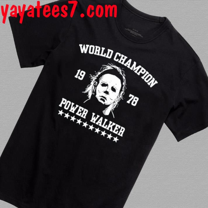 Official Michael Myers World Champion 1978 Power Walker Shirt
