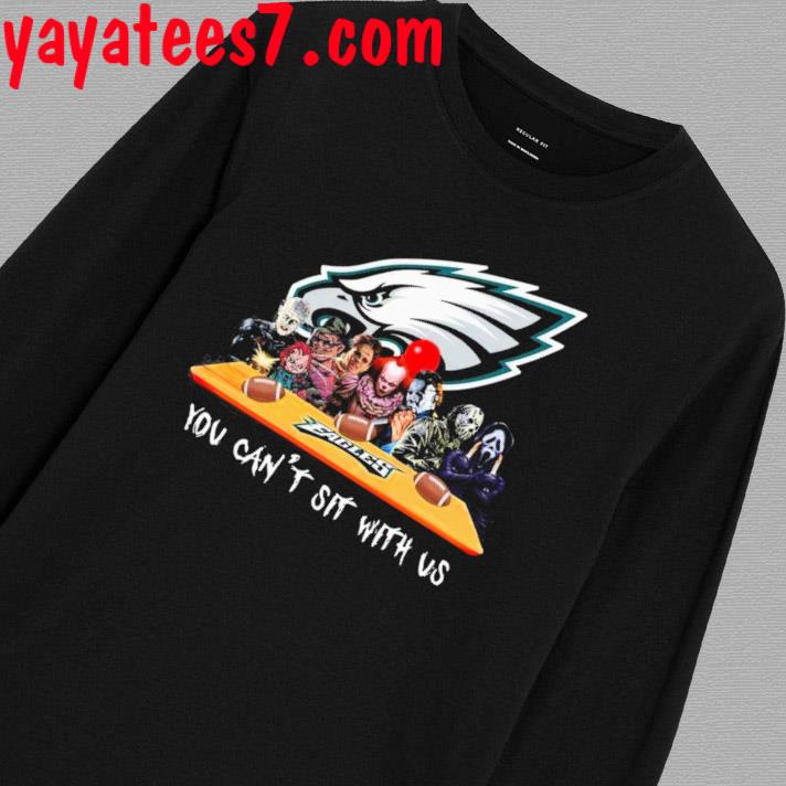 Horror Movies Characters Philadelphia Eagles You Can't Sit With Us