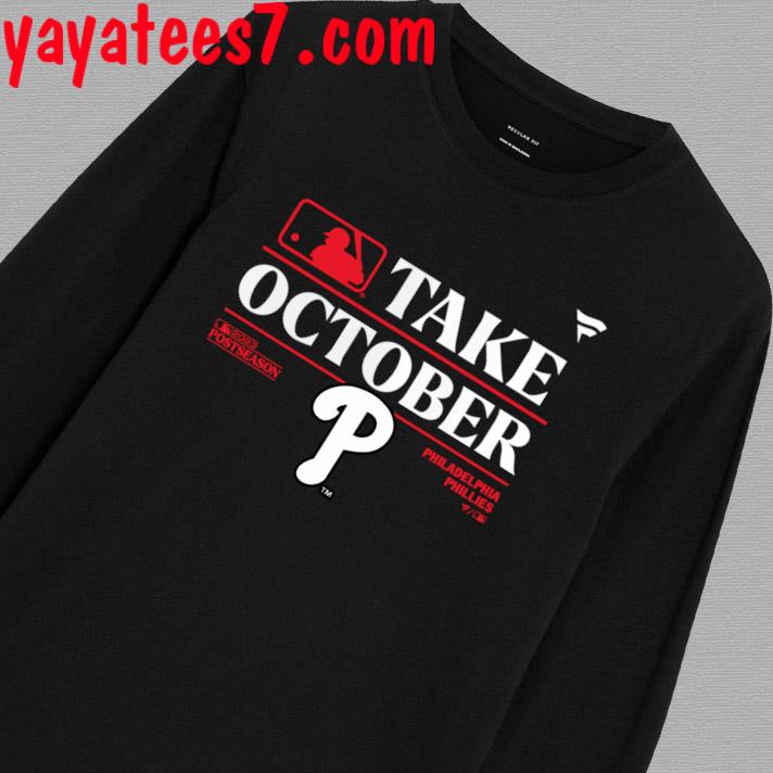 Philadelphia Phillies Take October 2023 Postseason T-shirt