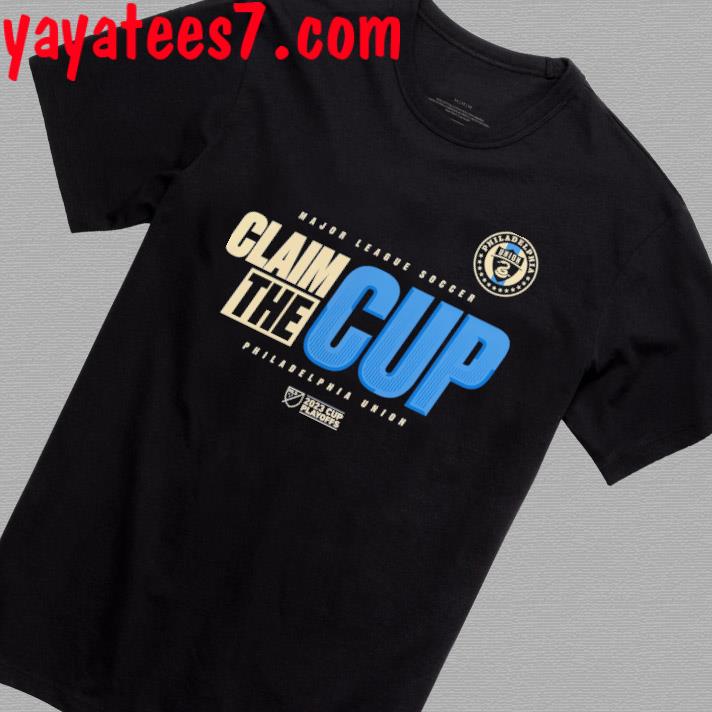 Official Philadelphia Union Mls Claim The 2023 Cup Playoffs Shirt, hoodie,  sweater, long sleeve and tank top