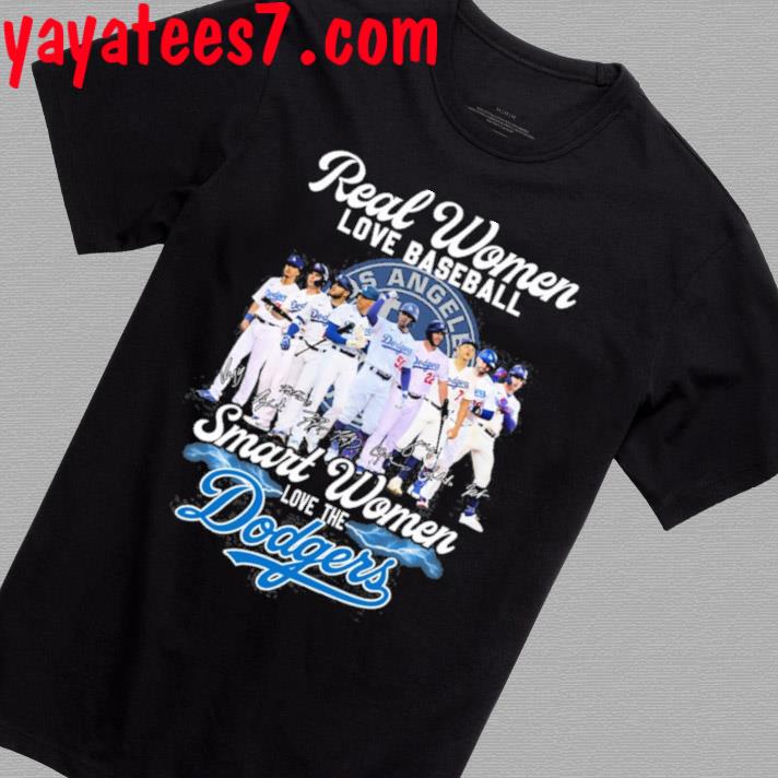 Real Women Love Baseball Smart Women Love The Los Angeles Dodgers Baseball Teams 2023 Champions Shirt