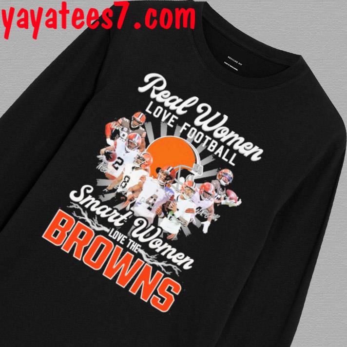 Real Women Love Football Smart Women Love The Cleveland Browns