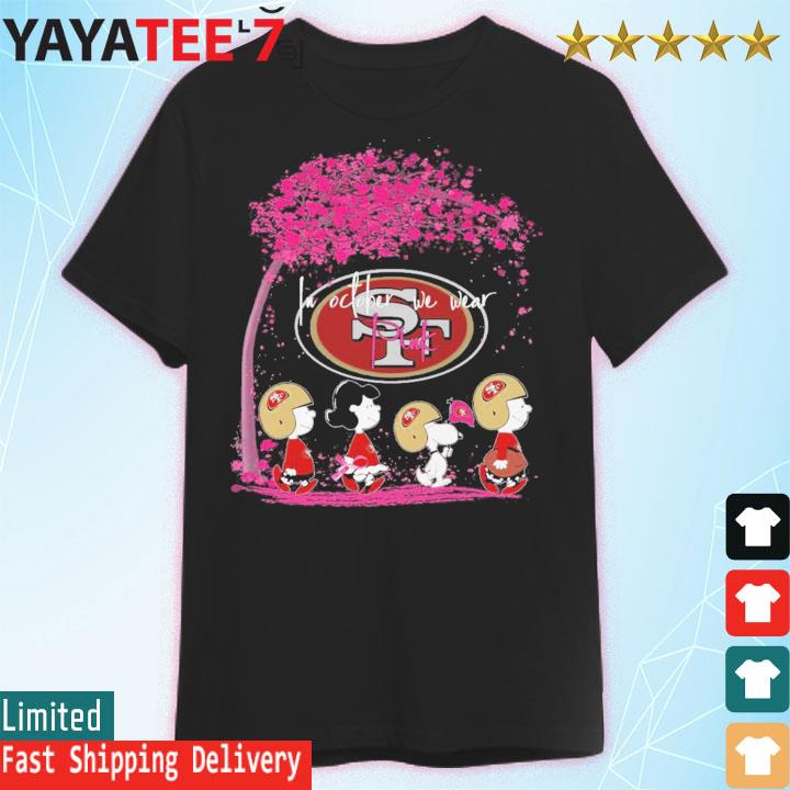 San Francisco 49ers In October We Wear Pink shirt, hoodie, sweater, long  sleeve and tank top