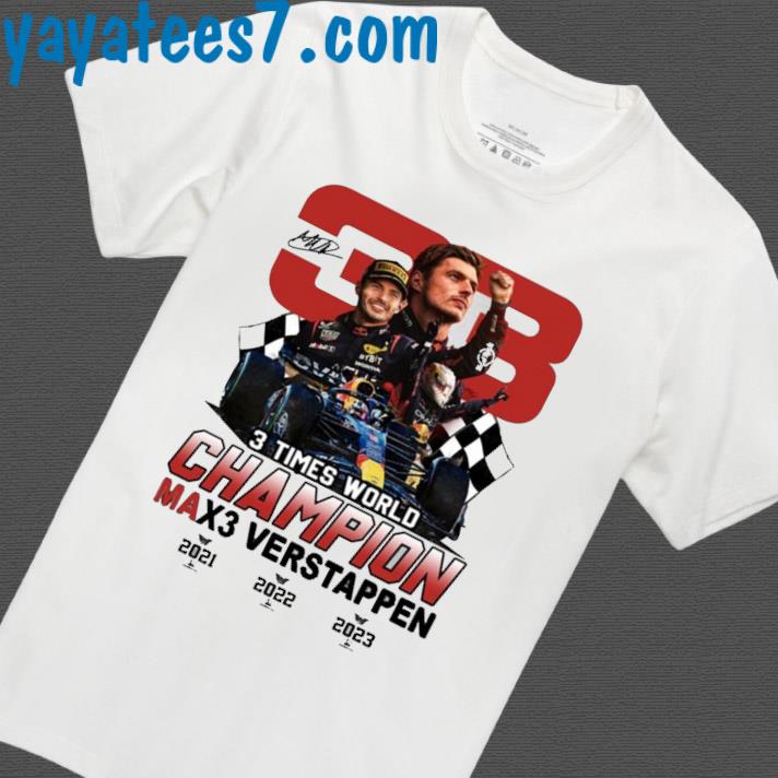 3 Times World Champion Max3 Verstappen 33 T-Shirt