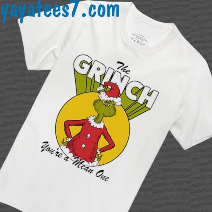 The Grinch Dr. Seuss Christmas You're a Mean One Shirt