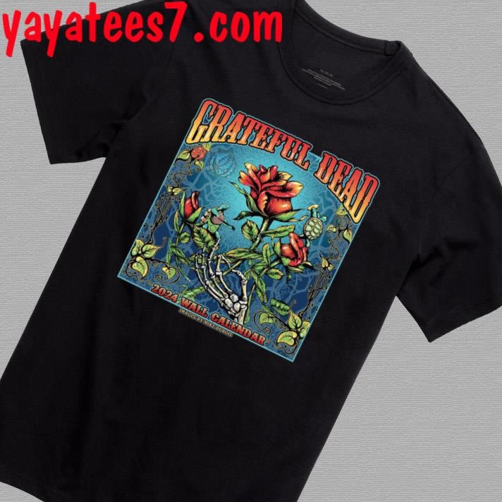 Grateful Dead 2024 Wall Calendar Shirt Hoodie Sweater Long Sleeve   Grateful Dead 2024 Wall Calendar Shirt Shirt 