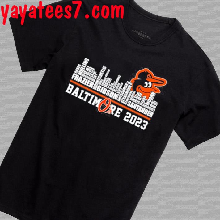 Official Baltimore orioles o's 2023 skyline players name T-shirt, hoodie,  tank top, sweater and long sleeve t-shirt