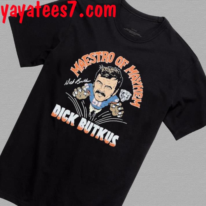 Bears Dick Butkus Maestro Of Mayhem 2023 T-shirt,Sweater, Hoodie