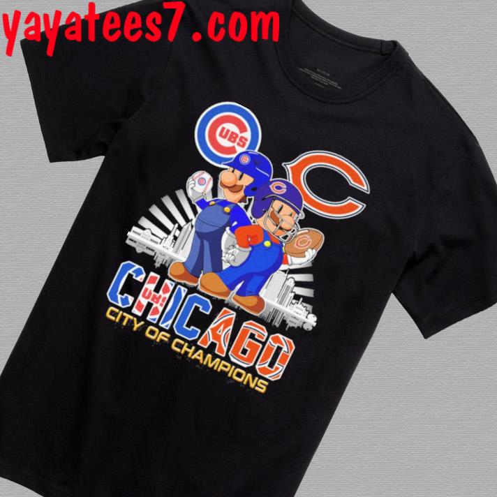 Chicago City of champions, Chicago CUBS and Bear Mario Shirt