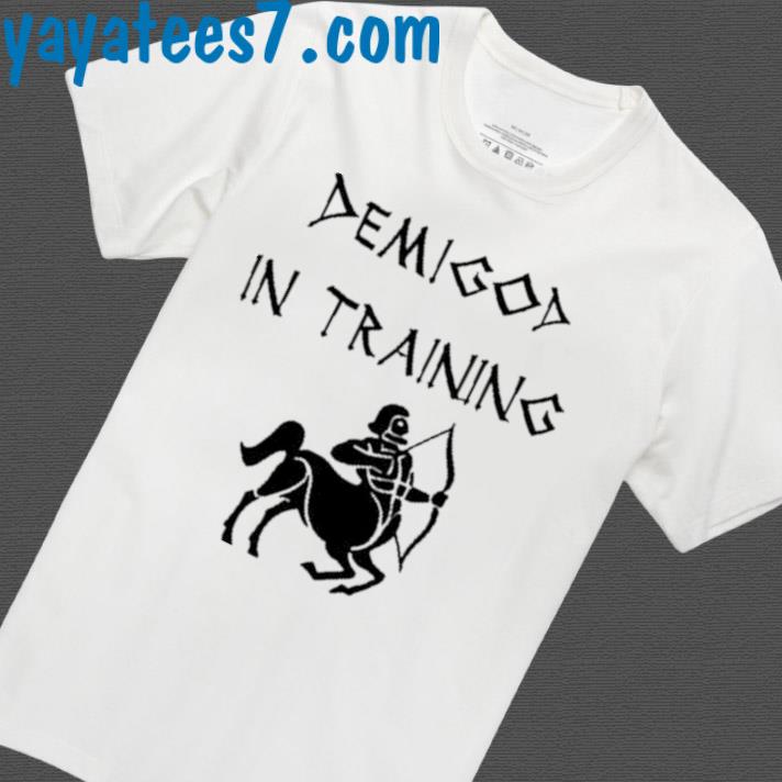 Demigod In Training Shirt