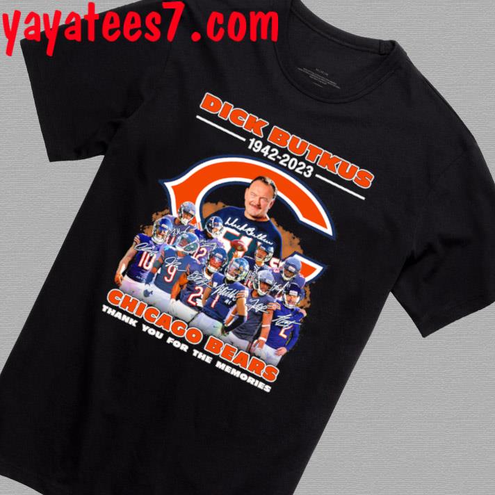 51 Dick Butkus 1942-2023 Thank You For The Memories Signature Shirt -  Ndtprint