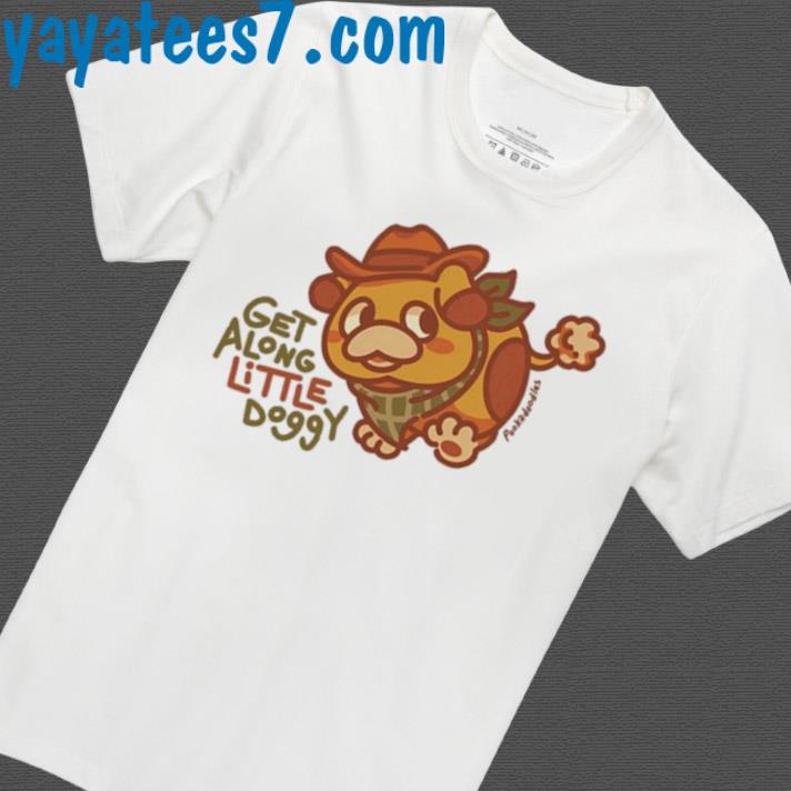 Get Along Little Doggy T-Shirt